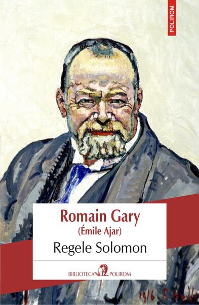 Regele Solomon - Romain Gary - Polirom