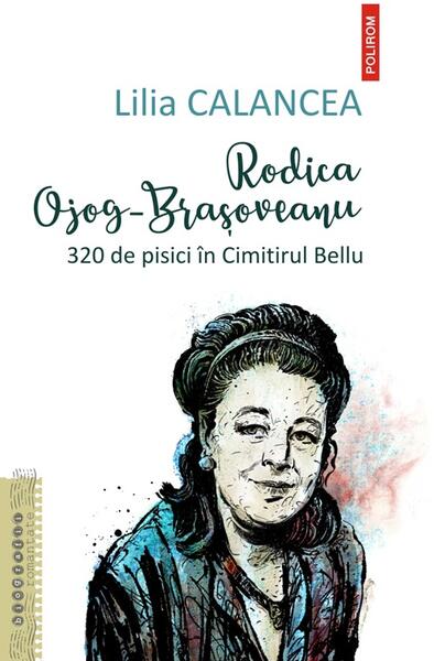 Rodica Ojog-Braşoveanu - Lilia Calancea - Polirom