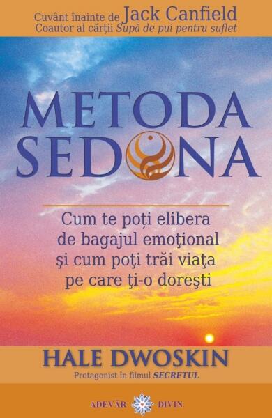 Metoda Sedona - Hale Dwoskin - Adevăr divin