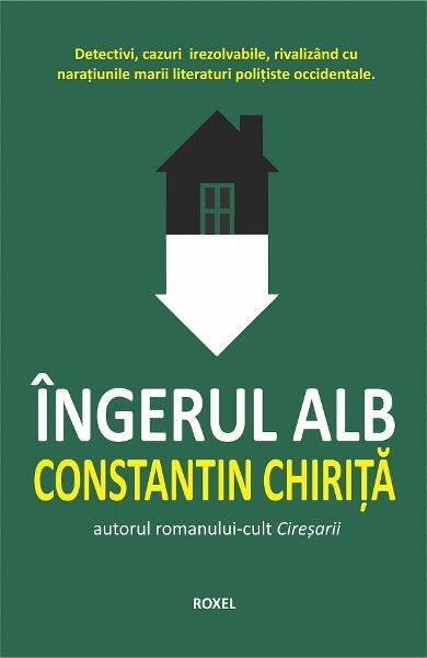 Îngerul alb - Constantin Chiriţă - Cartex