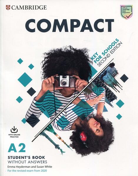 Compact Key for Schools. Student's Book without answers with online practice - Emma Heyderman, Susan White - Cambridge