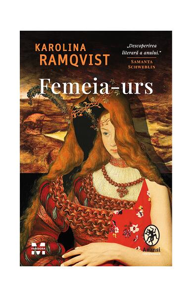 Femeia-urs - Karolina Ramqvist - Pandora M