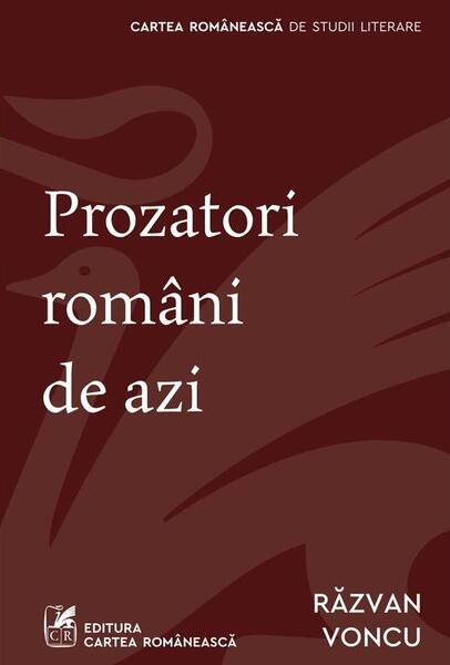 Prozatori români de azi - Răzvan Voncu - Cartea Românească