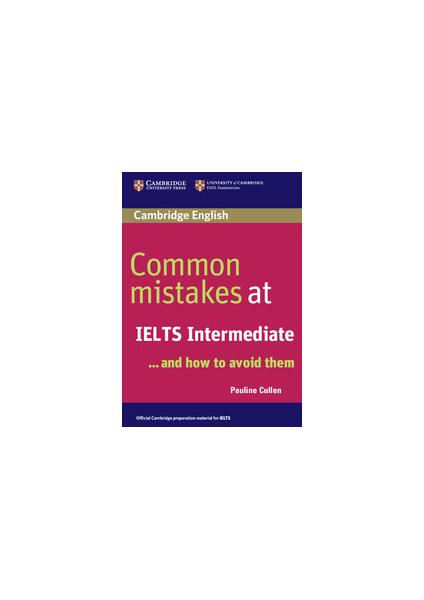 Common Mistakes at IELTS Intermediate - Pauline Cullen - Cambridge