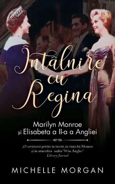 Întâlnire cu Regina - Michelle Morgan - RAO