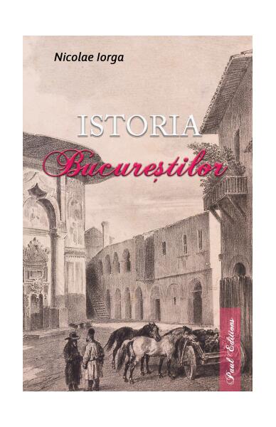 Istoria Bucureștilor - Paul Editions