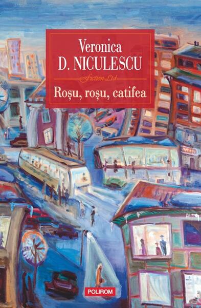 Roşu, roşu, catifea - Veronica D. Niculescu - Polirom