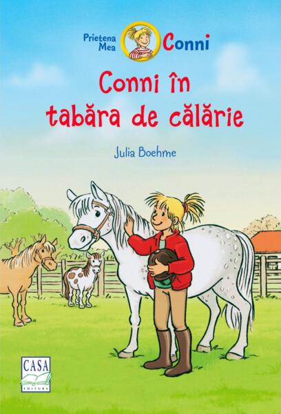 Conni în tabăra de călărie - Julia Boehme - Casa