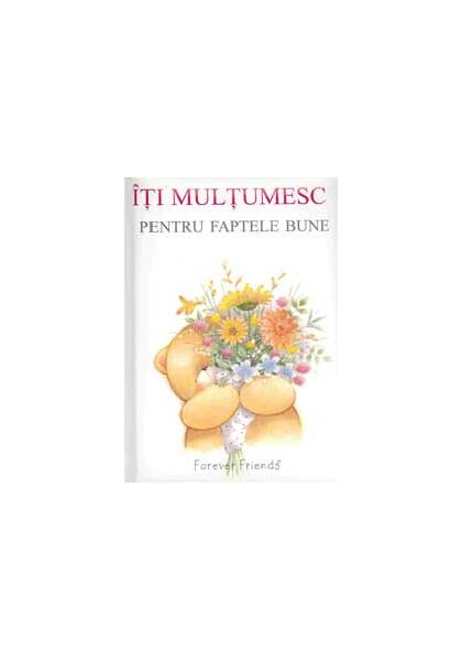 Îţi mulţumesc pentru faptele bune - Helen Exley - Helen Exley