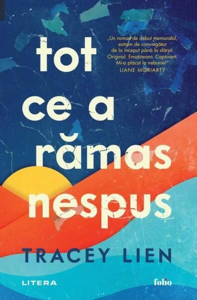 Tot ce a rămas nespus - Tracey Lien - Litera