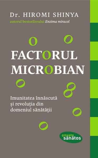Factorul microbian - Hiromi Shinya - Lifestyle