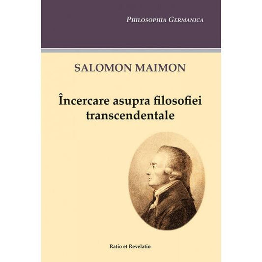 Încercare asupra filosofiei transcendentale - Salomon Maimon - Ratio et Revelatio