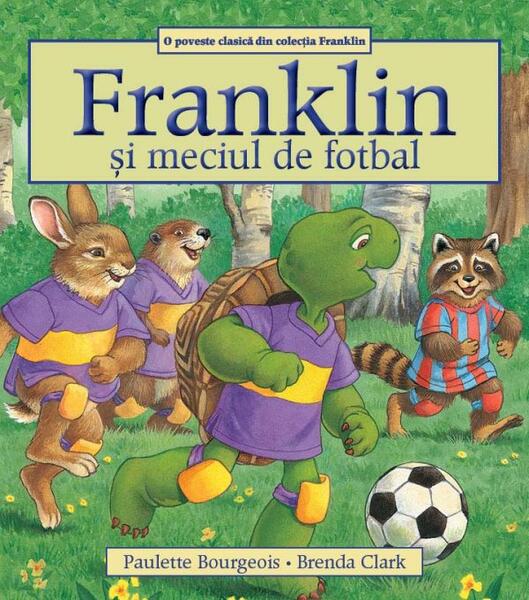 Franklin și meciul de fotbal - Paulette Bourgeois - Katartis