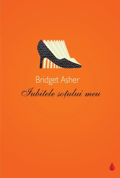 Iubitele soţului meu - Bridget Asher - Curtea Veche