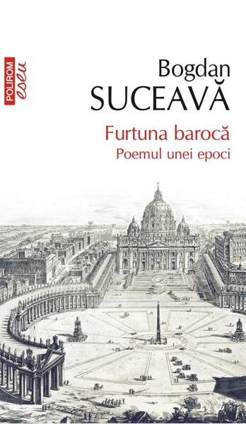Furtuna barocă - Bogdan Suceavă - Polirom