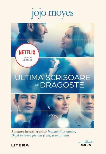 Ultima scrisoare de dragoste - Jojo Moyes - Litera