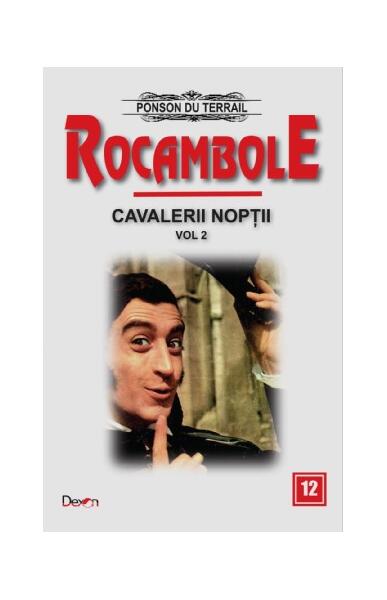 Cavalerii nopții (Vol. 2) - Ponson du Terrail - Dexon