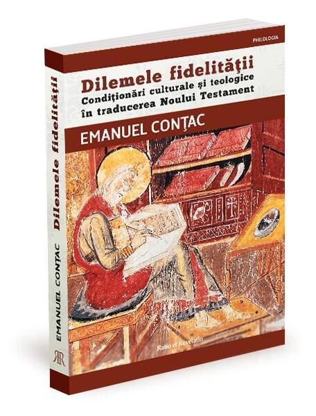 Dilemele fidelității - Emanuel Conţac - Ratio et Revelatio