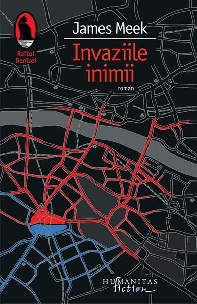 Invaziile inimii - James Meek - Humanitas Fiction
