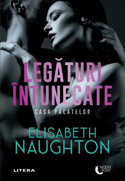 Legături întunecate. Casa Păcatelor (Vol. 3) - Elisabeth Naughton - Litera