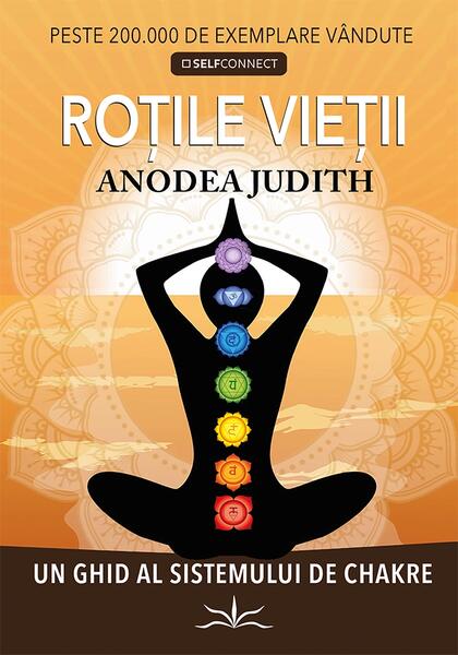 Roțile Vieții - Anodea Judith - Prestige