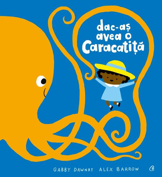 Dac-aș avea o caracatiță - Gabby Dawnay - Curtea Veche