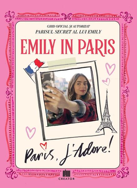 Emily in Paris: Paris, J'adore! - Emily in Paris - Creator