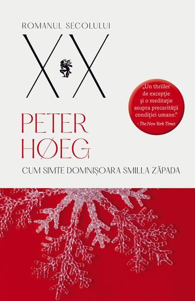 Cum simte domnișoara Smilla zăpada - Peter Høeg - Univers