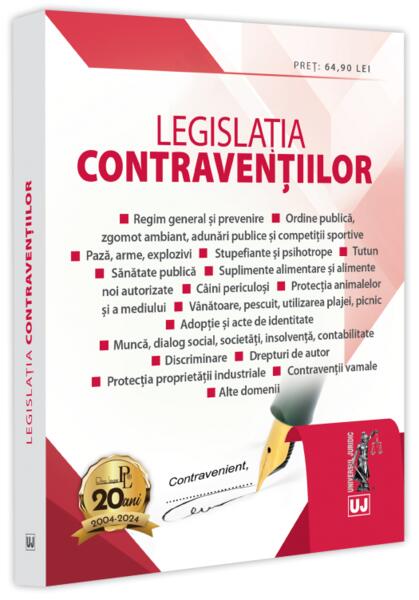 Legislația contravențiilor. Decembrie 2024 - Universul Juridic