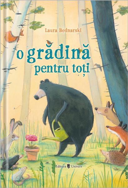 O grădină pentru toți - Laura Bednarski - Univers
