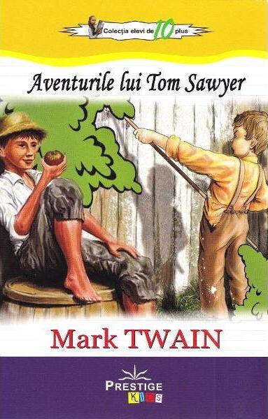 Aventurile lui Tom Sawyer - Mark Twain - Prestige