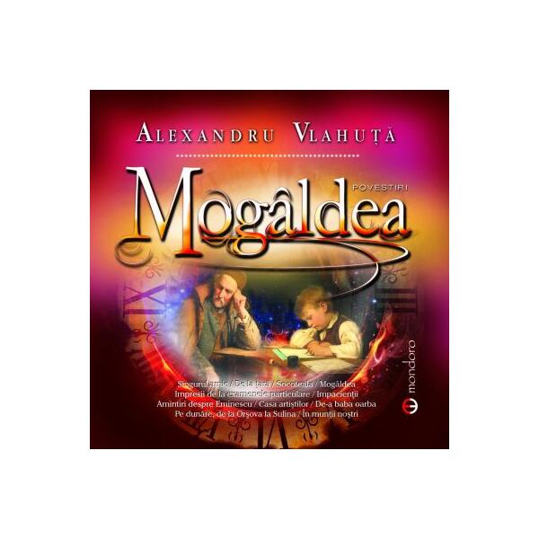 Mogâldea - Alexandru Vlahuţă - Gramar