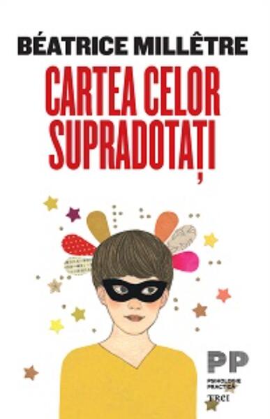 Cartea celor supradotați - Béatrice Millêtre