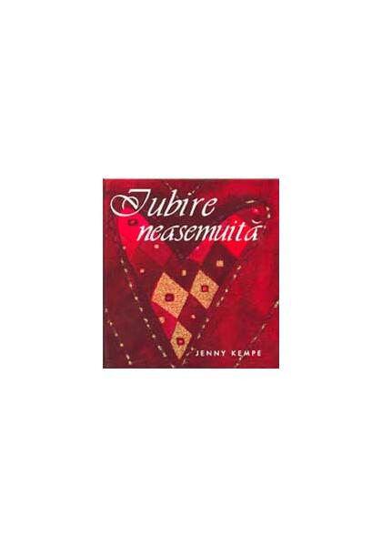 Iubire neasemuită - Jenny Kempe - Helen Exley