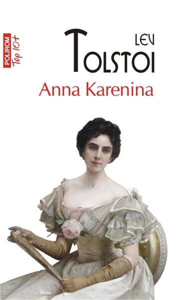 Anna Karenina - Lev Tolstoi - Polirom
