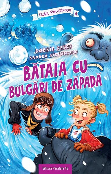 Bătaia cu bulgări de zăpadă (Vol. 4) - Bobbie Peers - Paralela 45