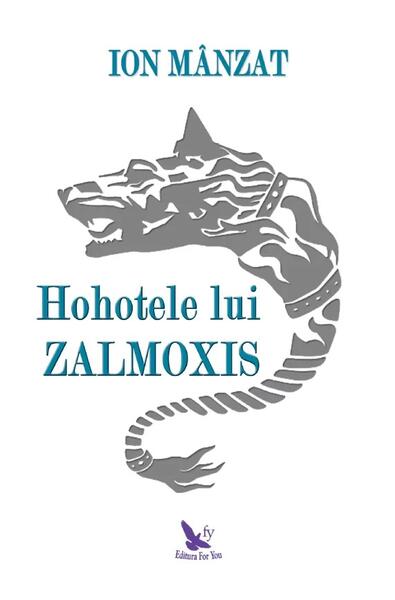 Hohotele lui Zalmoxis - Ion Mânzat - For You