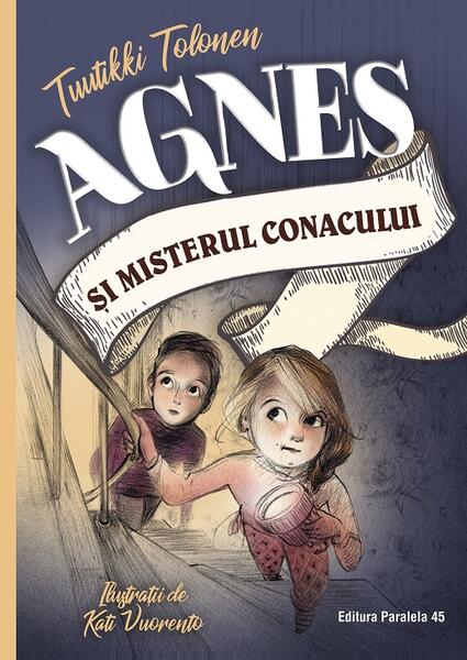 Agnes și misterul conacului - Paralela 45