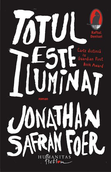 Totul este iluminat - Jonathan Safran Foer - Humanitas Fiction