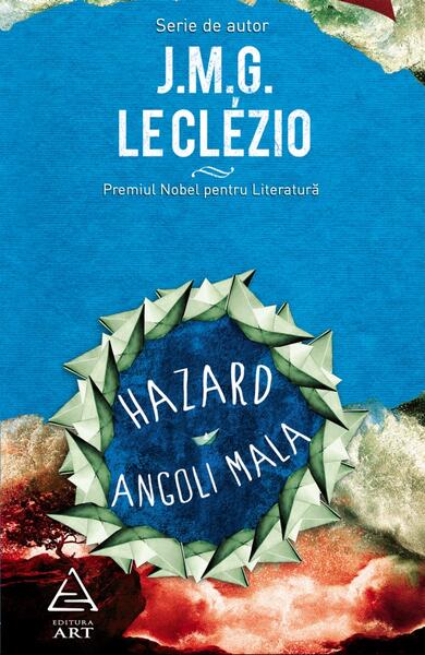 Hazard | Angoli Mala - Jean-Marie Gustave Le Clézio - Art