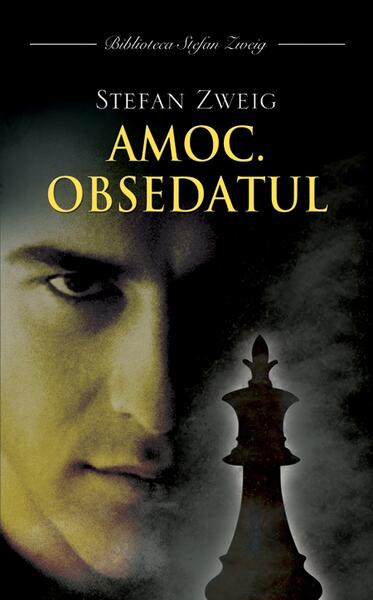 Amoc. Obsedatul - Stefan Zweig - RAO