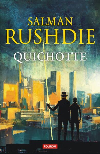Quichotte - Salman Rushdie - Polirom