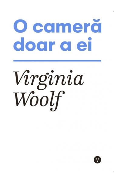 O cameră doar a ei - Virginia Woolf - Black Button Books
