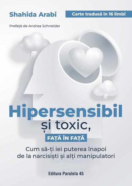 Hipersensibil și toxic, față în față - Paralela 45