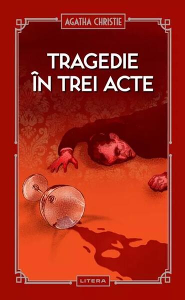 Tragedie în trei acte (Vol. 30) - Agatha Christie - Litera
