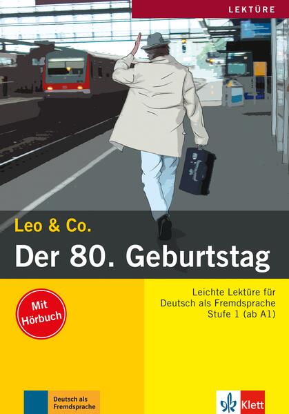 Der 80. Geburtstag - Paperback brosat - Elke Burger, Theo Scherling - Klett Sprachen