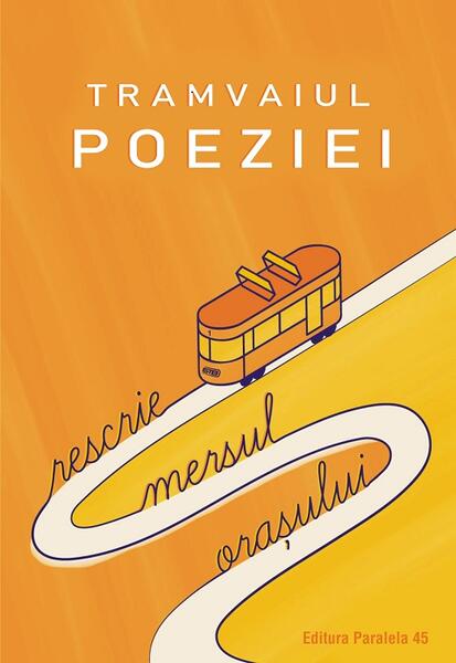 Tramvaiul poeziei - *** - Paralela 45