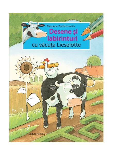 Desene și labirinturi cu văcuța Lieselotte - Alexander Steffensmeier - Nomina