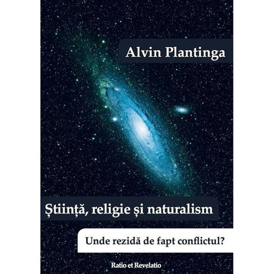 Știință, religie și naturalism - Alvin Plantinga - Ratio et Revelatio