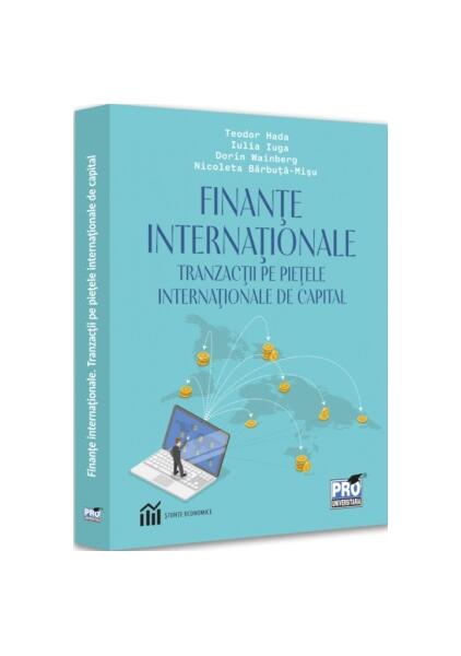 Finanțe internaționale - Teodor Hada, Iulia Iuga, Dorin Wainberg, Nicoleta Bărbuță-Mișu - Pro Universitaria